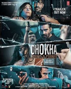 فيلم Dhokha: Round D Corner 2022 مترجم