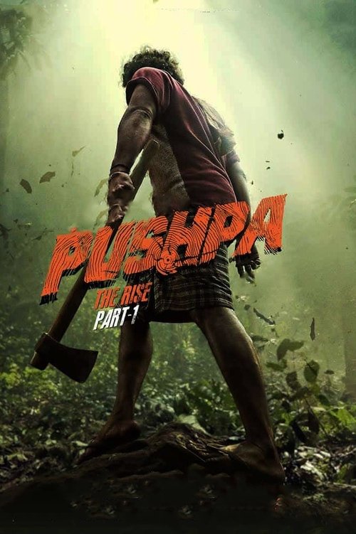 Pushpa: The Rise 2021
